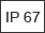 PROTECTION DEGREE IP 67